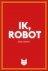 Asimov, Isaac + Giphart, Ronald - Ik, Robot
