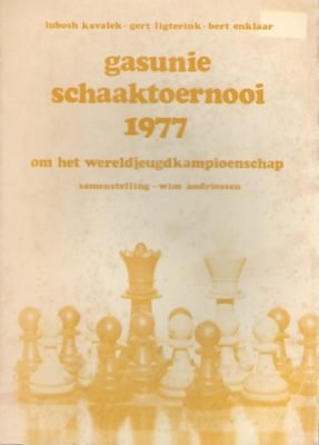 Kavalek, Lubosh / Ligterink, Gert / Enklaar, Bert - Gasunie Schaaktoernooi 1977 om het Wereldjeugdkampioenschap