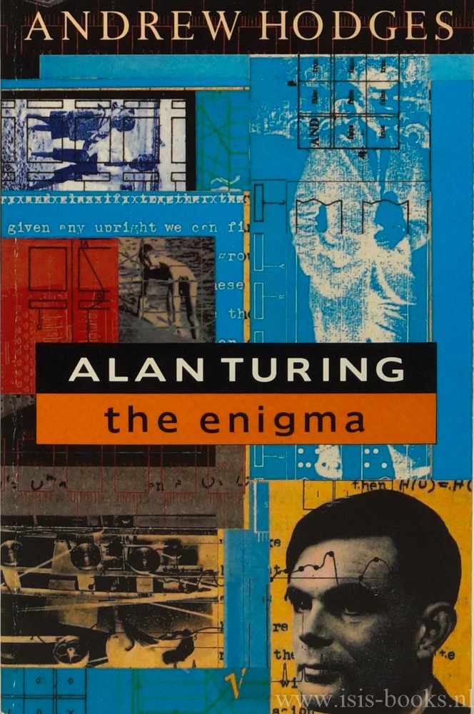 TURING, A., HODGES, A. - Alan Turing: the enigma.