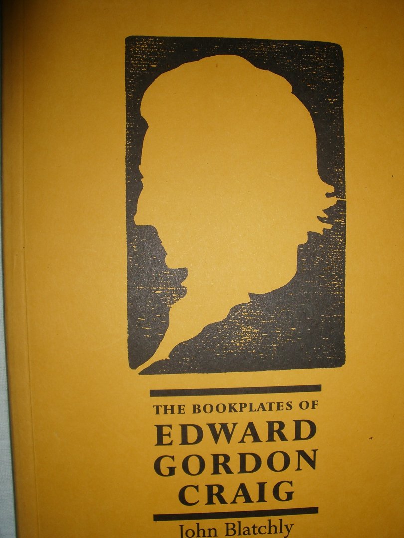 Blatchly, John - The Bookplates of Edward Cordon Craig