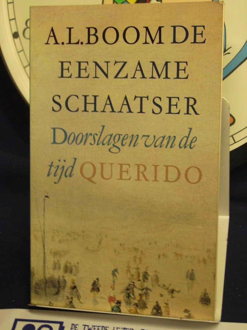 Boom, A.L. - Eenzame schaatser ; Doorslagen van de tijd / druk 1