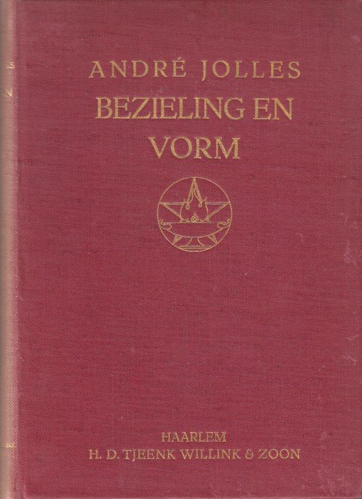 Jolles, André - Bezieling en vorm. Essays over letterkunde.
