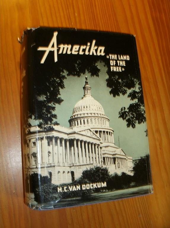 DOCKUM, H.C. VAN, - Amerika. The land of the free.