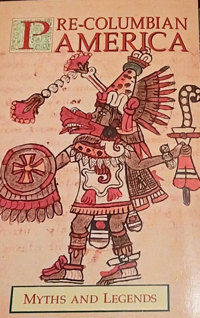 Mackenzie, Donald. A. - Pre-Columbian America - Myths and Legends
