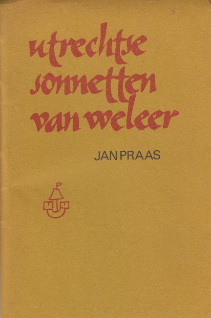 Praas, Jan - Utrechtse sonnetten van weleer.