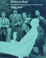 De Nieuwe Ploeg - Artistieke Werkgroep in Voorburg, 1951-1959
