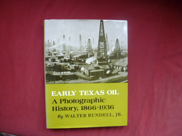 Rundell, Walter Jr. - Early Texas Oil
