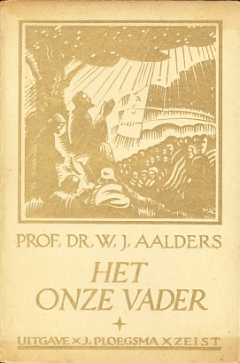 Aalders, Prof. Dr. W.J. - Het onze vader.