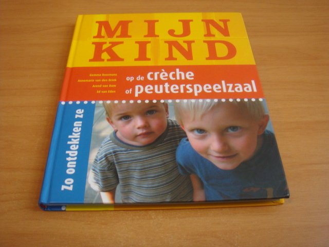 Boormans, Gemma e.a - Mijn Kind Op De Creche Of Peuterspeelzaal