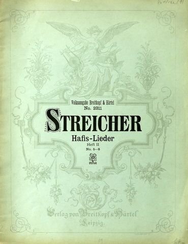 Streicher, Theodor: - Hafis-Lieder... Heft II, No. 5-8... English version by Mrs. Bertram Shapleigh