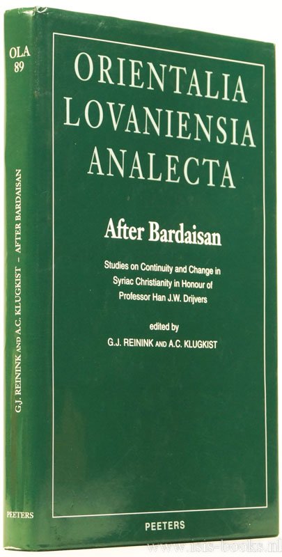 DRIJVERS, H.J.W., REININK, G.J., KLUGKIST, A.C., (EDS.) - After Bardaisan. Studies on continuity and change in Syriac christinaity in honour of professor Han J.W. Drijvers.