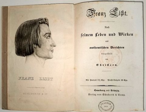 Christern, Johann Wilhelm: - Franz Liszt nach seinem Leben und Wirken aus authentischen Berichten dargestellt von
