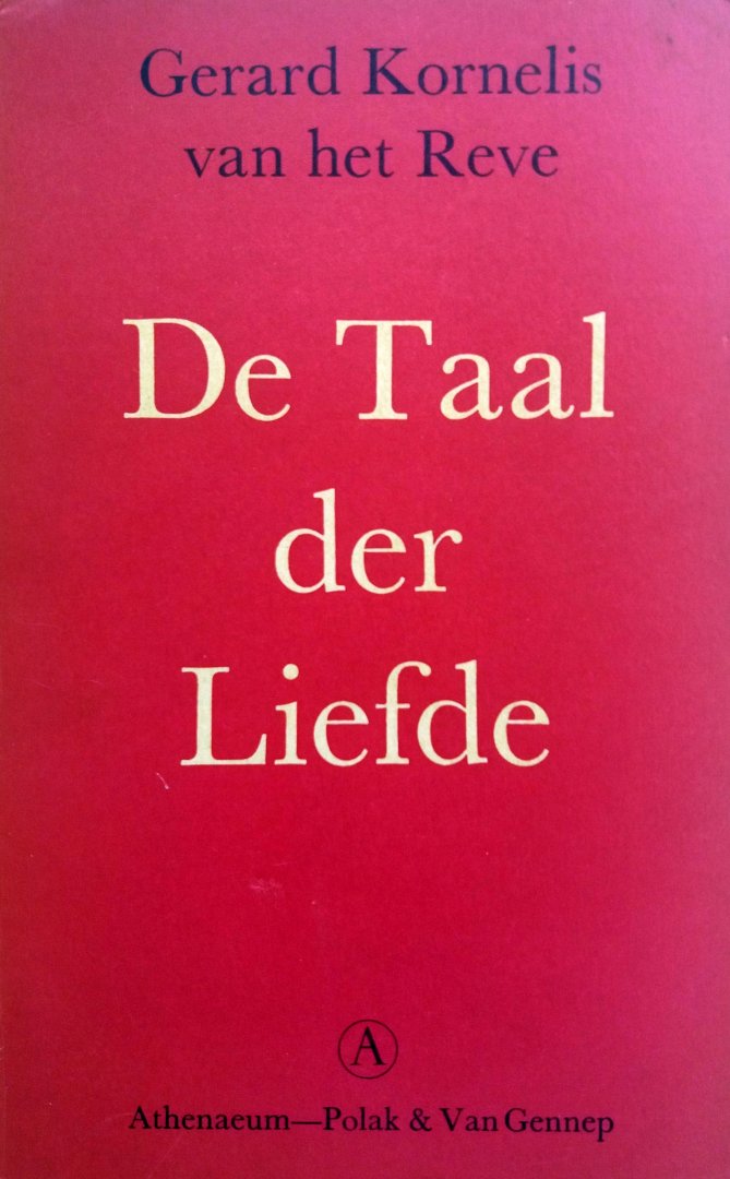 Reve, Gerard Kornelis van het - De Taal der Liefde
