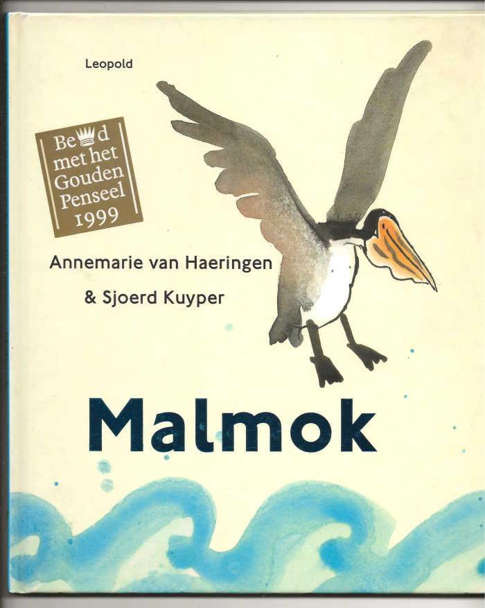 Kuyper, Sjoerd met paginagrote illustraties in kleur van Annemarie van Haeringen - Malmok / Gouden Penseel 1999