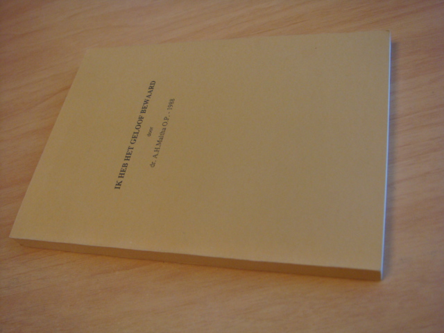 Maltha, A.H - Ik heb het geloof bewaard