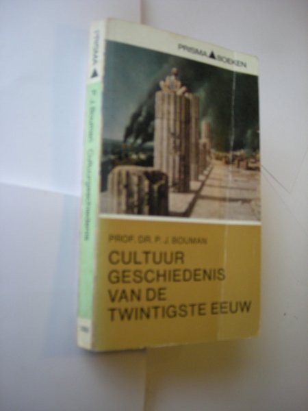 Bouman, P.J. - Cultuurgeschiedenis van de twintigste eeuw