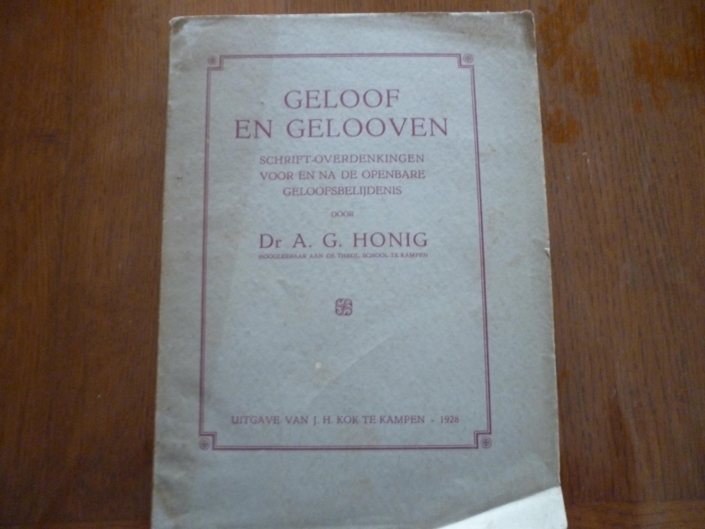 Honig A.G. - Geloof en gelooven