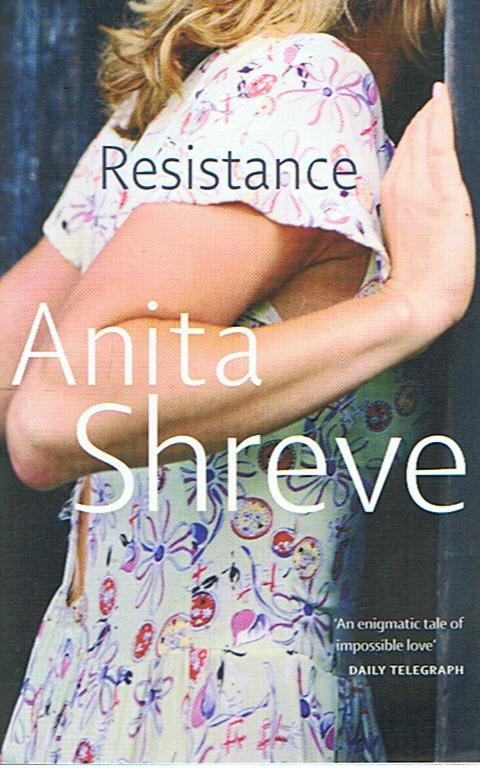 Shreve, Anita - Resistance