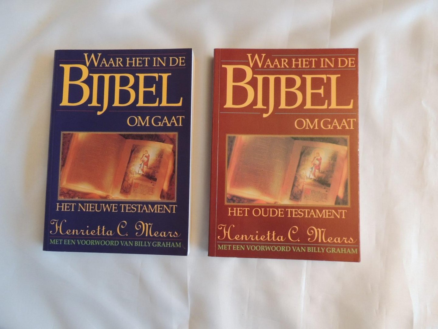 Mears, Henrietta C / met een voorwoord van Billy Graham - Waar het in de Bijbel om gaat omgaat - Oude Testament - Het Nieuwe Testament