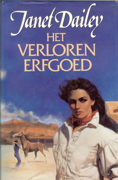 Dailey, Janet - Het verloren erfgoed.