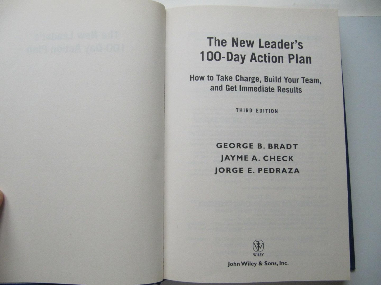 George B. Bradt, e.a. - The New Leader's 100-Day Acton Plan -third edition