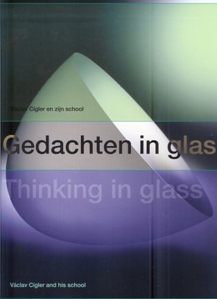 Balgavá, Beáta - Gedachten in glas - Thinking in glass - Václav Cigler and his school.