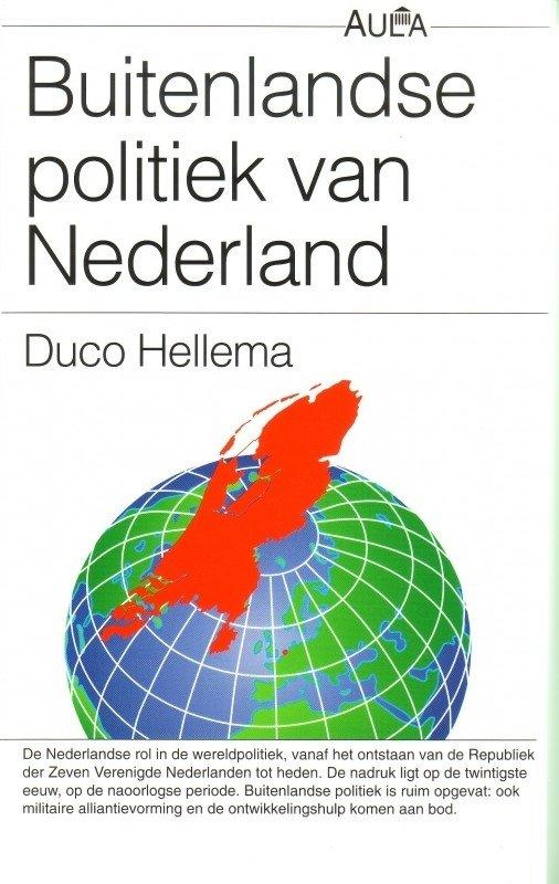 Hellema, D. - Buitenlandse politiek van Nederland / druk 1