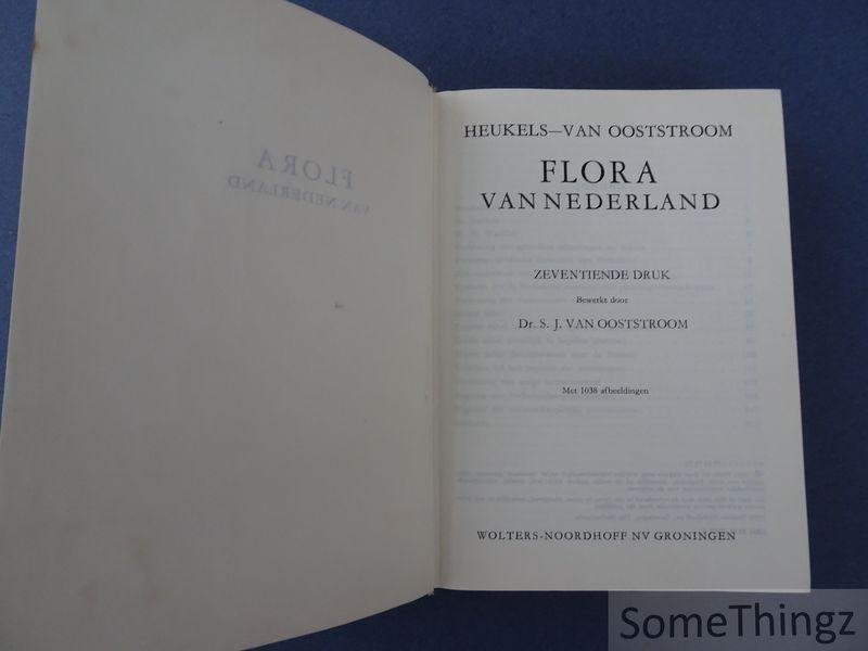 Heukels, H. en S. J. van Oostroom. - Flora van Nederland. Met 1038 afbeeldingen.
