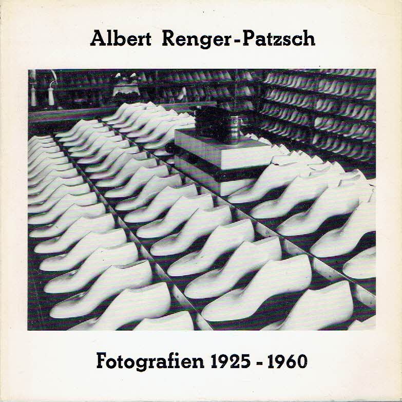 RENGER-PATZSCH, Albert - Klaus HONNEF - Industrielandschaft - Industriearchitektur - Industrieprodukt - Fotografien 1925-1960 von Albert Renger-Patzsch.