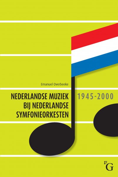 Overbeeke, Emanuel - Nederlandse muziek bij Nederlandse symfonieorkesten 1945-2000