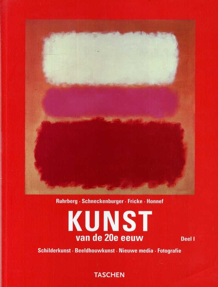 Ruhrberg, Schneckenburger e.a. - Schilderkunst - Beeldhouwkunst - Nieuwe media - Fotografie Deel I + II.