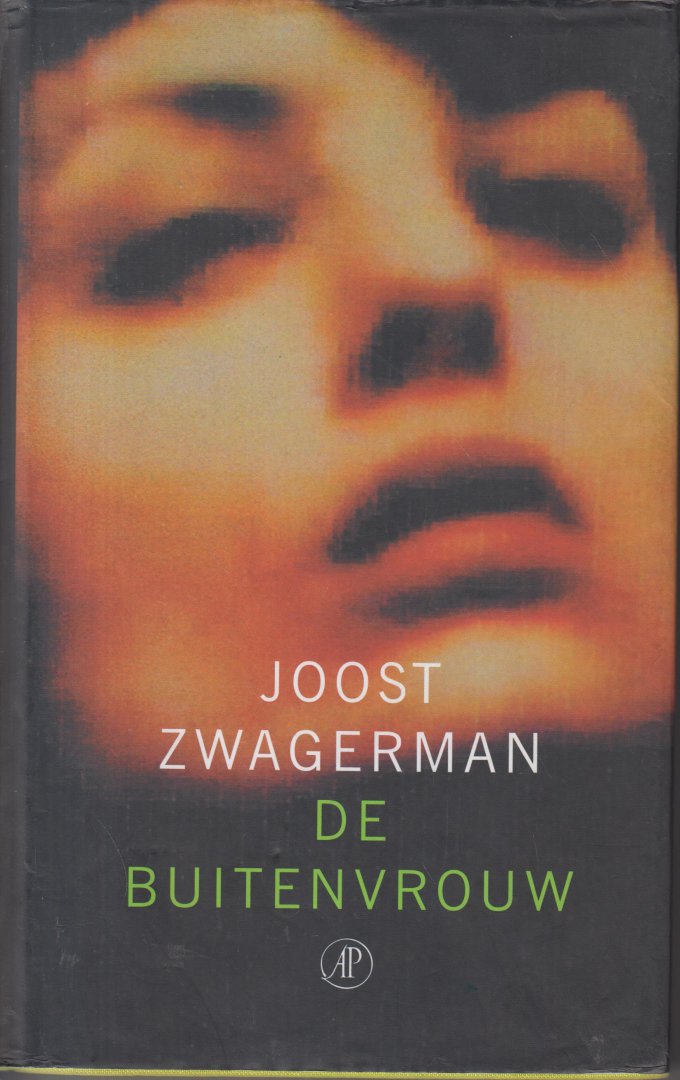 Zwagerman (Alkmaar 18 november 1963 - Haarlem 8 september 2015), Johannes Jacobus Willebrordus (Joost) - De buitenvrouw - Een onmogelijke liefde en een navrant beeld van het voortgezet onderwijs van de Nintendogeneratie.