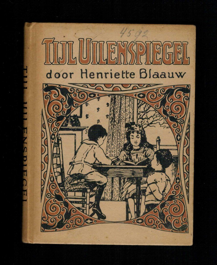 Blaauw, Henrie?tte - Tijl Uilenspiegel / bevat ook Reintje de Vos; verteld door Henrie?tte Blaauw gei?llustreerd door Frans van Noorden