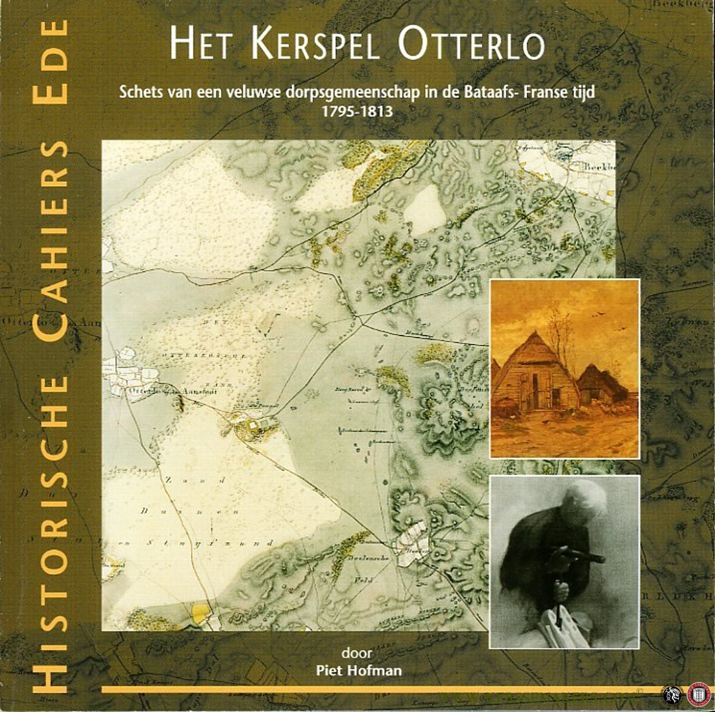 HOFMAN, Piet - Het Kerspel Otterlo. Schets van een veluwse dorpsgmeenschap in de Bataafs-Franse tijd 1795-1813