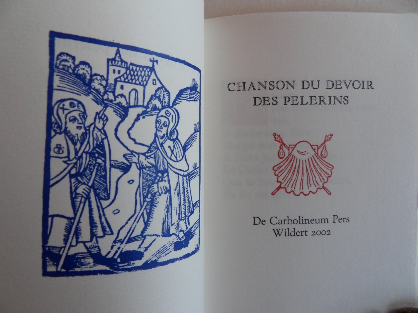 Pelgrims St. Jacques de Compostelle (afkomstig uit dat Liedboek). - Chanson du Devoir des Pelerins. [ Genummerd exemplaar 22 / 50 ].