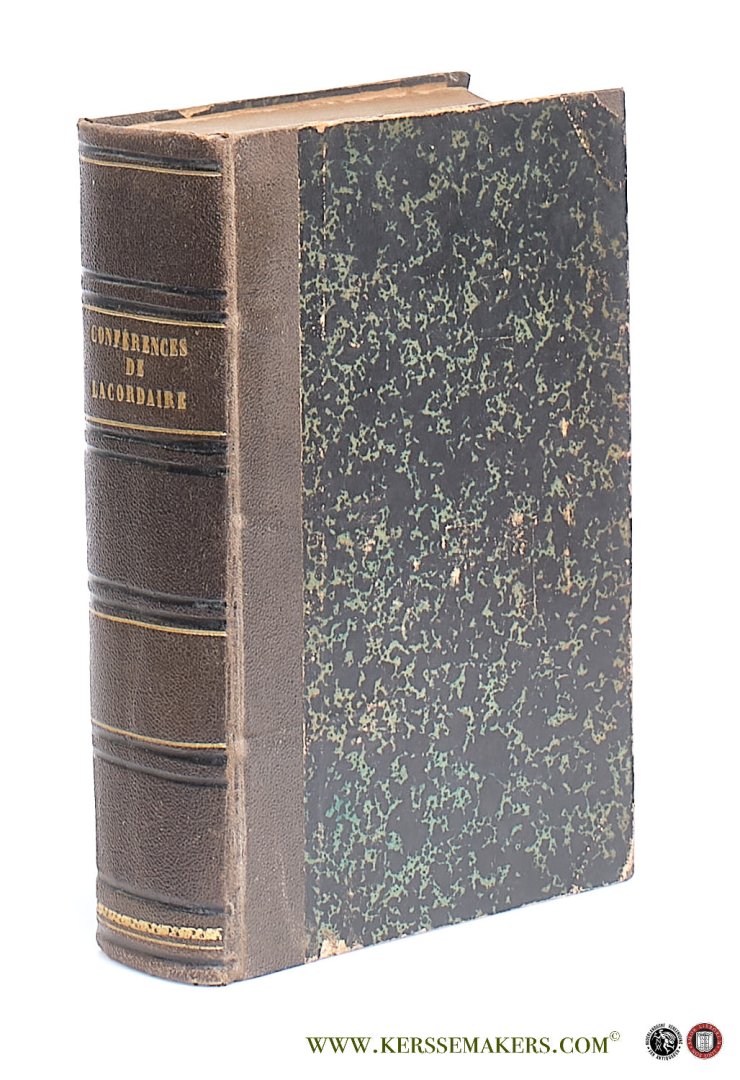 Lacordaire / P. Lorain. - Conferences de Lacordaire des preres precheurs; precedee d'une notice biographique, par P. Lorain, et ornees du portrait de l'auteur. [ 2 volumes in 1 binding ]. Tome premier Conferences de Notre-Dame de Paris annees 1835-1843. Tome deuxieme C...