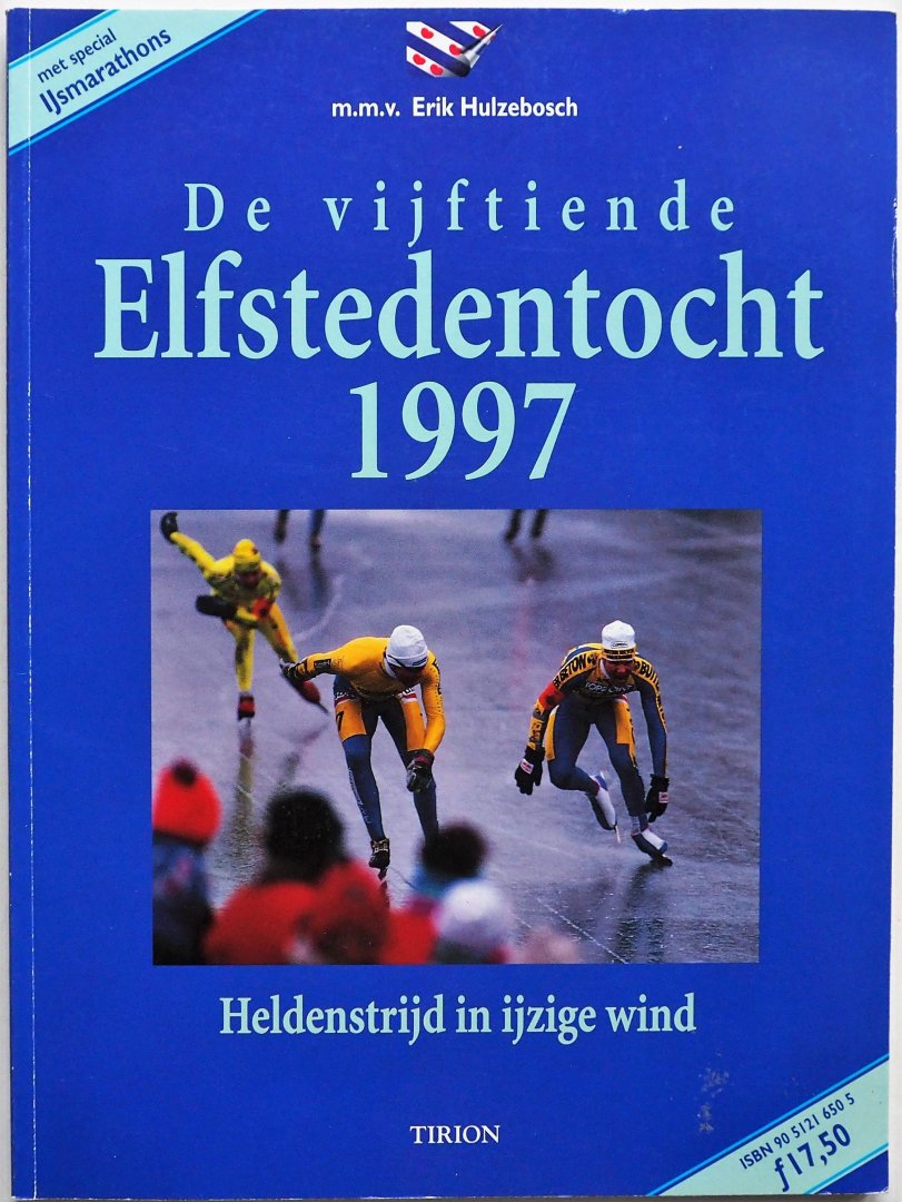 Michon Yolanda Annema Poul e.a., ill.  Chamid Soenar, Boek Joop, e.a. - De vijftiende Elfstedentocht 1997