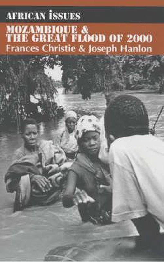 Christie, Frances - Mozambique and the Great Flood of 2000