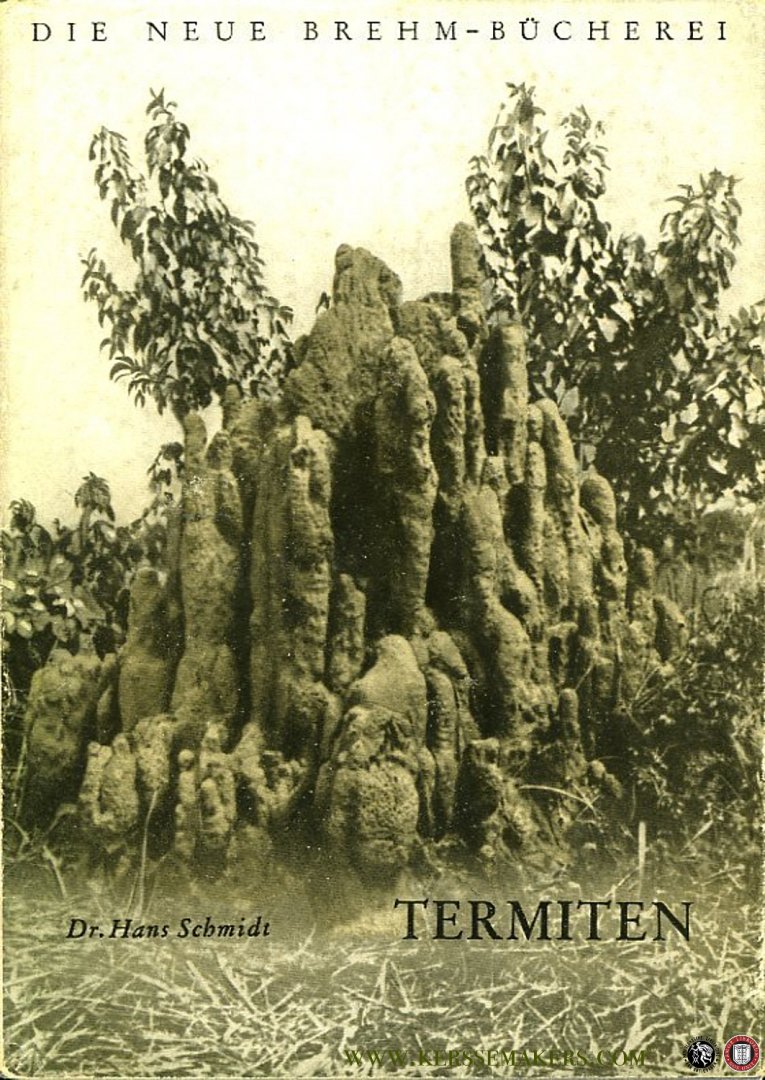 SCHMIDT, Hans - Termiten. Mit 29 Abbildungen