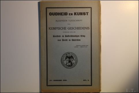 Diverse Auteurs - Oudheid en kunst. Algemeen tijdschrift voor Kempische geschiedenis. Brecht.  jaargang 27