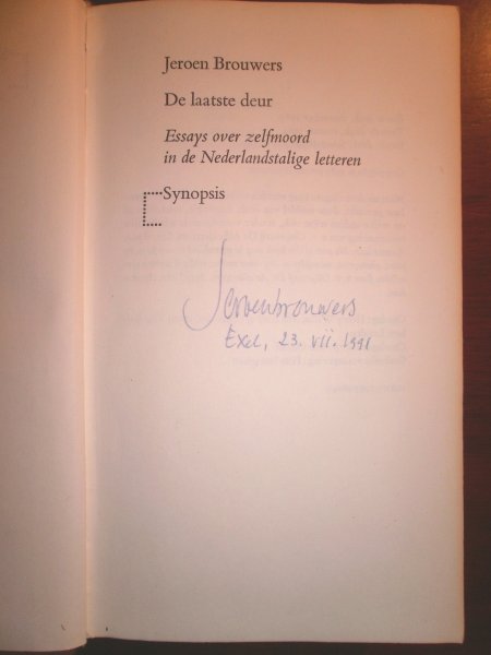 Brouwers, Jeroen - DE LAATSTE DEUR. Essays over zelfmoord in de Nederlandstalige letteren. GESIGNEERD