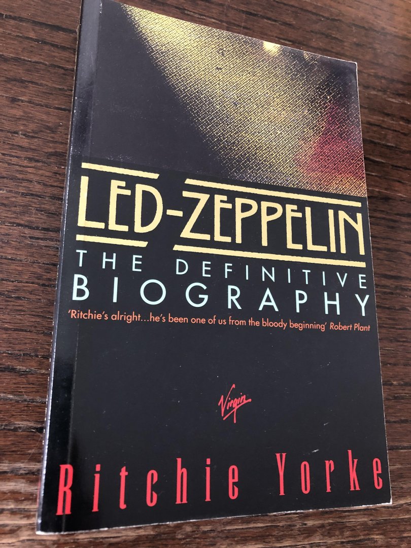 Ritchie Yorke - Led-Zeppelin, the definitive biography