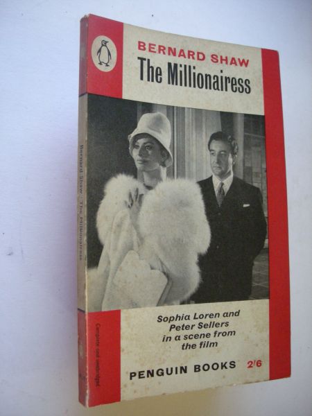 Shaw, Bernard - The Millionairess (+ long Preface on Bosses)