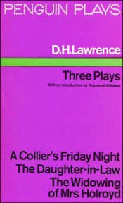 D.H. LAWRENCE - Three Plays (Penguin plays & screenplays)