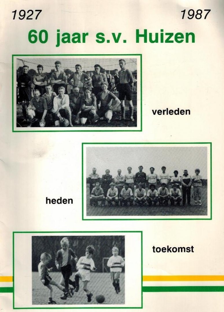 Drooger, Koos - 60 jaar s.v. Huizen -1927-1987