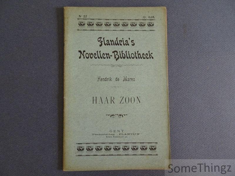 Hendrik de Marez. - Haar Zoon.