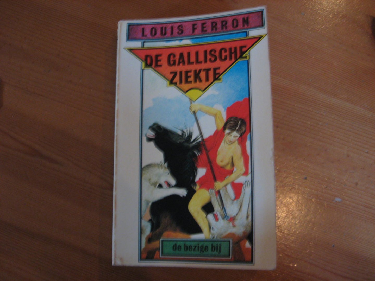 Ferron, Louis - De gallische ziekte