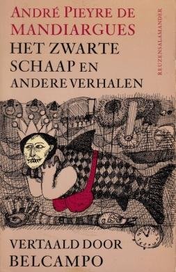 (BELCAMPO). MANDIARGUES, André Pieyre de - Het zwarte schaap en andere verhalen. Uit het Frans vertaald door Belcampo. (Met handgeschreven opdracht van Belcampo).