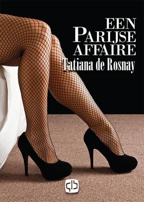 Tatiana de Rosnay - Een Parijse affaire