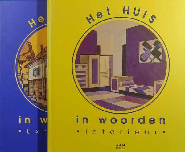 Archives d'Architecture Moderne, LE CLERCQ Sophie - Het HUIS in woorden - Deel I: Exterieur + Deel II: Interieur